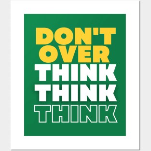 Don't Overthink Posters and Art